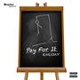 Pay For It (Explicit)