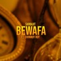 Bewafa (feat. Chinmoy Roy)