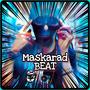 Maskarad BEAT