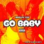 GO BABY (Explicit)
