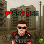 P*SSY ASS