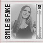 Smile Is Fake (Explicit)