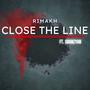 Close The Line (feat. Shanzyan) [Explicit]