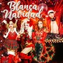BLANCA NAVIDAD (Explicit)