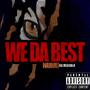 We Da Best (feat. Mello Cool AF) [Explicit]