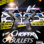 Choppa Bullets (Explicit)