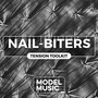 Nail Biters - Tension Toolkit