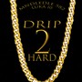 Drip 2 Hard (feat. Luka 10)