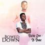 Bowed Down (feat. B Bone)