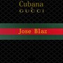 Cubana Y Gucci (Explicit)