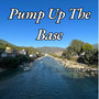 Pump Up The Base