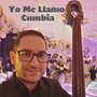 Yo Me Llamo Cumbia (En Vivo)