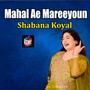 Mahal Ae Mareeyoun