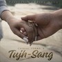 Tujh Sang