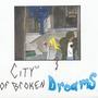 City Of Broken Dreams (Explicit)