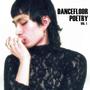 Dancefloor Poetry, Vol. 1 (Explicit)