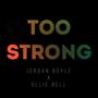 Too Strong (Original Mix)