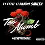 TOO NUMB (feat. LI BANDO & SMILEZ) [MIX BY LI BANDO] [Explicit]