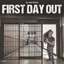 FIRST DAY OUT (Explicit)