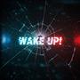 WAKE UP! (Explicit)