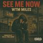 See Me Now (Explicit)
