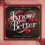 Know You Better (feat. DionLovelle)