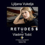 Vladimir Tošić: Retude VI