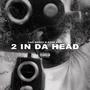 2 In Da Head (feat. Starboii) [Explicit]