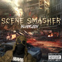 Scene Smasher (Explicit)