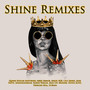 Shine (You Got It) (Remixes)