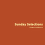 Sunday Selections