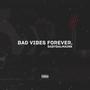 Bad Vibes Forever (Explicit)