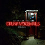 Drunk Voicemails