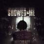 Showed Me (Explicit)