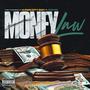 Money Law (feat. Boyze) [Explicit]