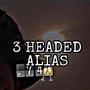 3 Headed Alias (Explicit)