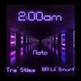 2am (feat. BM Lil' Smurf & Tre' Stiles) [Explicit]