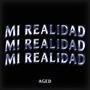 Mi Realidad (Explicit)