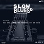 SLOW BLUES TWO (SB2)