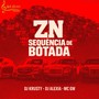 ZN Sequência de Botada (Explicit)