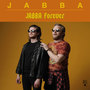 JABBA Forever