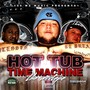 Hot Tub Time Machine (Tha Mixtape) [Explicit]