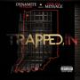 Trapped,IN (Explicit)