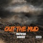 Out the Mud (Explicit)