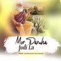 Mor Daruha Jodi La