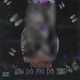 How do you do that? (Explicit)