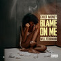 Blame on Me (Explicit)