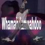 Whamahdamnahdoo (feat. lilstaxkss) [Explicit]