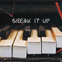 Break It Up