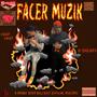 FACER MUZIK (Explicit)